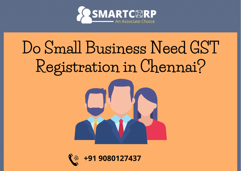 Do Small Business Need GST Registration in Chennai