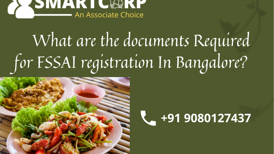 What are the documents Required for FSSAI registration In Bangalore